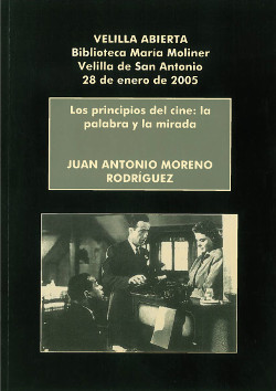 Los principios del cine - Juan Antonio Moreno
