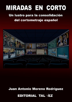 Miradas en corto - Juan Antonio Moreno